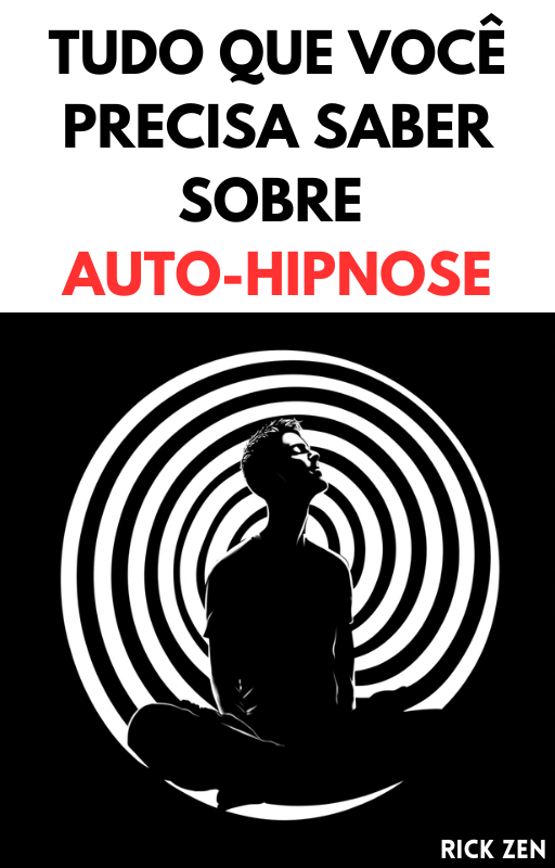 Auto-Hipnose - Rick Zen